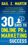 Книга 30 Days to Online PR and Marketing Success автора Gail Martin