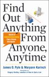 Книга Find Out Anything From Anyone, Anytime: Secrets of Calculated Questioning From a Veteran Interrogator автора Pyle James