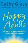 Книга Happy Adults автора Cathy Glass