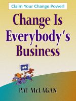 скачать книгу Change Is Everybody's Business автора Patricia McLagan