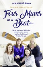скачать книгу Four Mums in a Boat: Friends who rowed 3000 miles, broke a world record and learnt a lot about life along the way автора Janette Benaddi