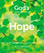 скачать книгу God’s Little Book of Hope автора Richard Daly
