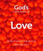 скачать книгу God’s Little Book of Love автора Richard Daly