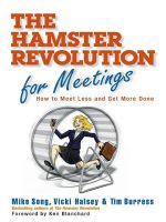 скачать книгу Hamster Revolution for Meetings. How to Meet Less and Get More Done автора Mike Song
