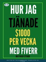 скачать книгу Hur Jag Tjänade $1000 Per Vecka Med Fiverr автора Stark Mathieu