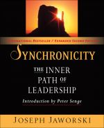 скачать книгу Synchronicity. The Inner Path of Leadership автора Joseph Jaworski
