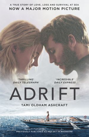 обложка книги Adrift: A True Story of Love, Loss and Survival at Sea автора Tami Oldham