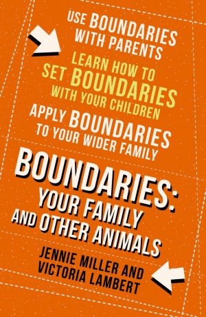 обложка книги Boundaries: Step Four: Your Family and other Animals автора Jennie Miller
