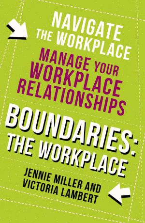 обложка книги Boundaries: Step Two: The Workplace автора Jennie Miller