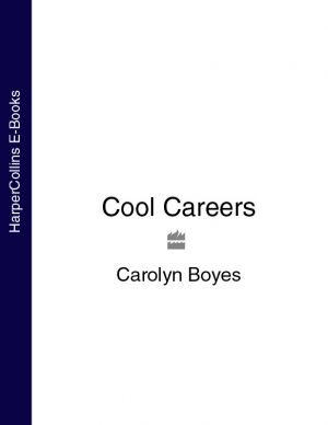 обложка книги Cool Careers автора Carolyn Boyes
