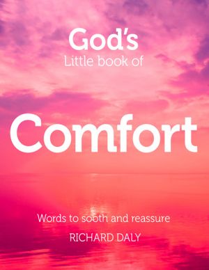 обложка книги God’s Little Book of Comfort автора Richard Daly