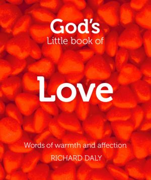 обложка книги God’s Little Book of Love автора Richard Daly