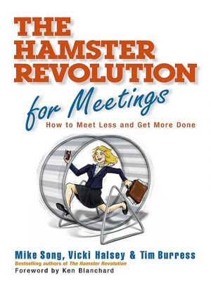 обложка книги Hamster Revolution for Meetings. How to Meet Less and Get More Done автора Mike Song