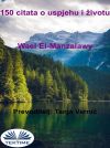 Книга 150 Citata O Uspjehu I Životu автора Wael El-Manzalawy