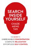 Книга Search Inside Yourself: Increase Productivity, Creativity and Happiness [ePub edition] автора Jennie Miller