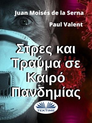 обложка книги Στρες Και Τραύμα Σε Καιρό Πανδημίας автора Paul Valent