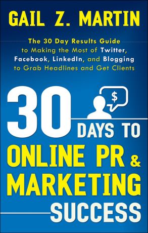обложка книги 30 Days to Online PR and Marketing Success автора Gail Martin