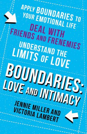 обложка книги Boundaries: Step Three: Love and Intimacy автора Jennie Miller