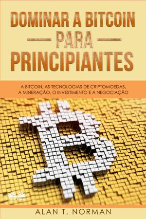 обложка книги Dominar A Bitcoin Para Principiantes автора Alan T. Norman