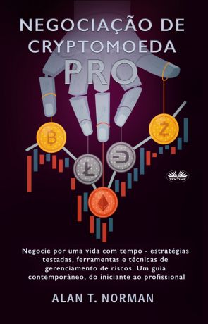 обложка книги Negociação De Cryptomoeda Pró автора Alan T. Norman